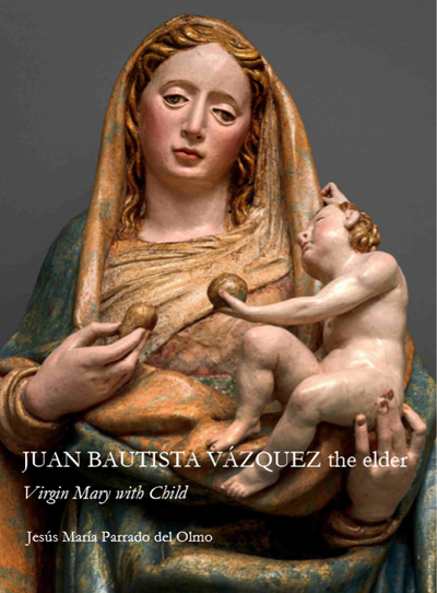 JUAN BAUTISTA VÁZQUEZ the elder: Our Lady and the Child 