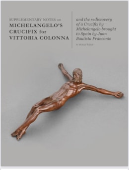 El Crucifijo de Miguel Ángel para Vittoria Colonna y el redescubrimiento de un Crucifijo de Miguel Ángel traído a España por Juan Bautista Franconio